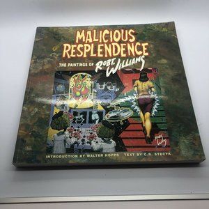 Malicious Resplendence by Robert Williams (2004, Trade Paperback)